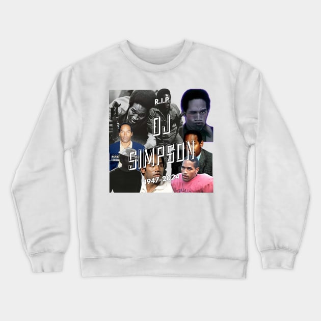 OJ Simpson Shirt, rip oj simpson, oj simpson, o.j. simpson, shitpost shirt, meme shirt, 1947-2024 Crewneck Sweatshirt by naughtyoldboy